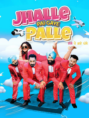 Jhalle Pai Gaye Palle 2022 Punjabi Movie –