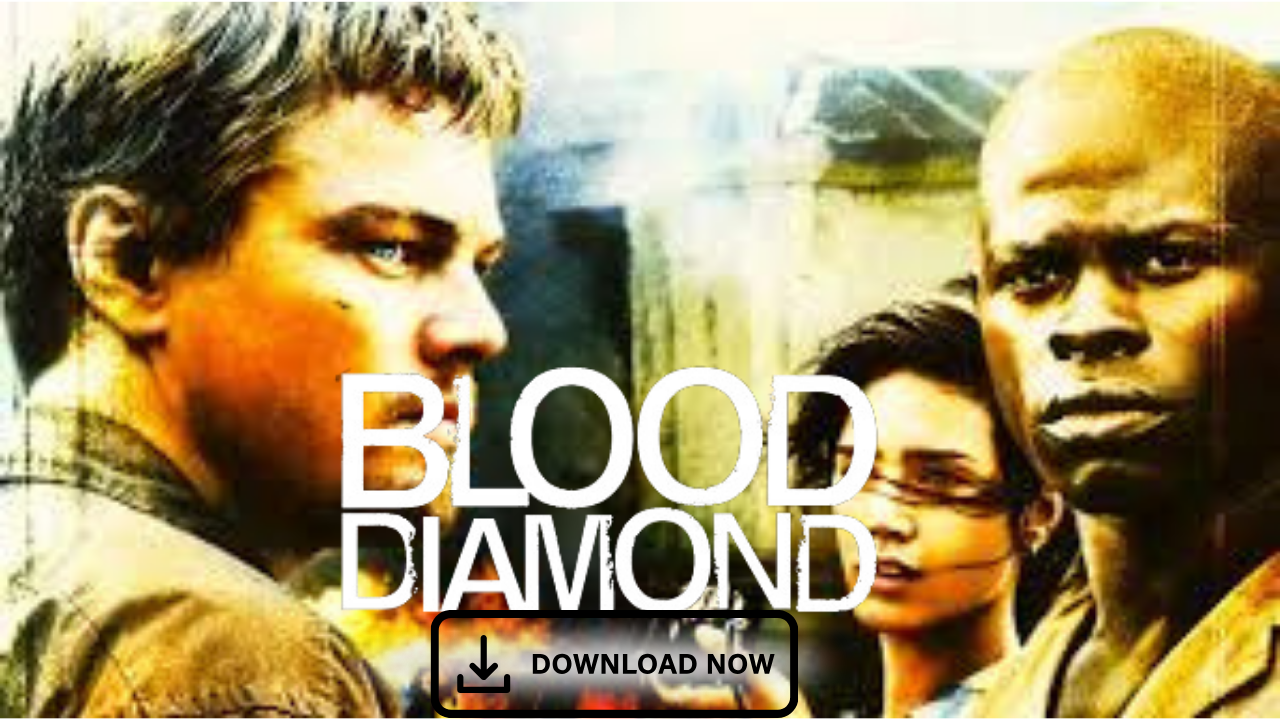 Blood Diamond 2006 Full Movie Download In Hindi Dubbed Filmyzilla