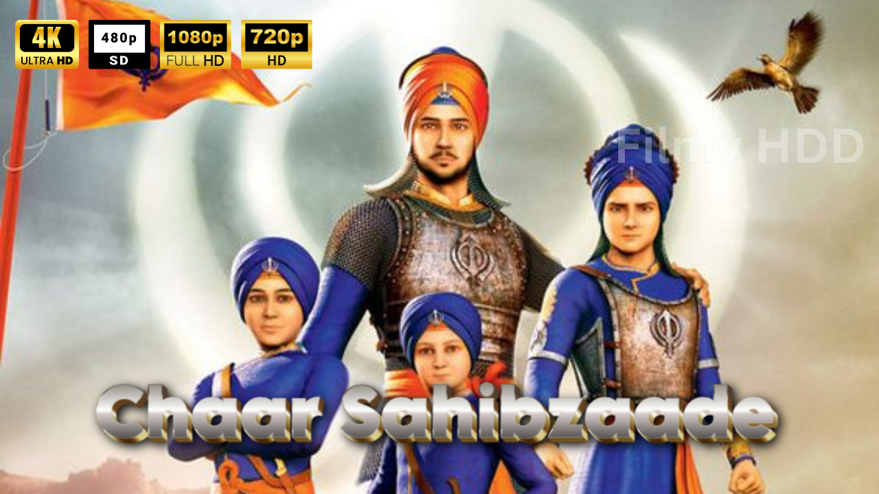 Chaar Sahibzaade (2014) Full Movie Download in 480p, 720p HD, 1080p